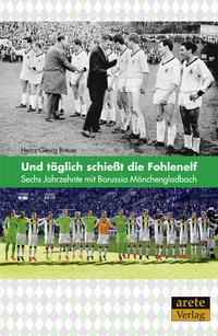 Vorderes Coverbild Und täglich schießt die Fohlenelf