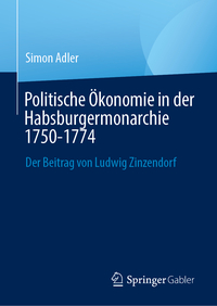 Vorderes Coverbild Politische Ökonomie in der Habsburgermonarchie 1750-1774