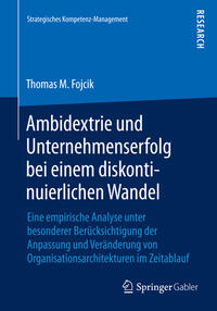 Vorderes Coverbild Ambidextrie und Unternehmenserfolg bei einem diskontinuierlichen Wandel
