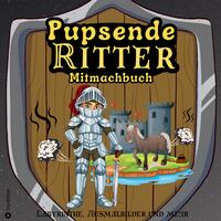 Vorderes Coverbild Mitmachbuch für Jungen Pupsende Ritter Mittelalter Labyrinthe Lustiges Aktivitätsbuch für Kinder ab 8 Jahre Geschenkidee Pferde Malbuch Geschenk Mittelalter-Fans