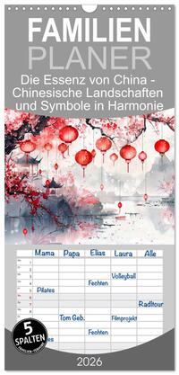 Vorderes Coverbild Familienplaner 2026 - Die Essenz von China - Chinesische Landschaften und Symbole in Harmonie mit 5 Spalten (Wandkalender, 21 x 45 cm) CALVENDO