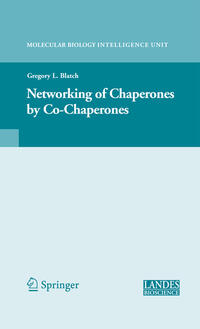 Vorderes Coverbild The Networking of Chaperones by Co-chaperones