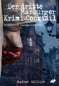 Vorderes Coverbild Der dritte Marburger Krimi-Cocktail