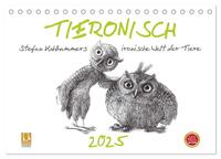 Vorderes Coverbild TIERONISCH (Tischkalender 2025 DIN A5 quer), CALVENDO Monatskalender