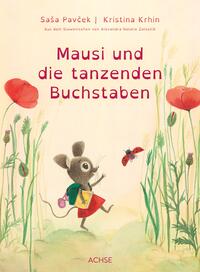 Vorderes Coverbild Mausi und die tanzenden Buchstaben