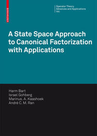 Vorderes Coverbild A State Space Approach to Canonical Factorization with Applications