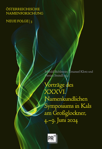 Vorderes Coverbild Vorträge des XXXVI. Namenkundlichen Symposiums in Kals am Großglockner, 4.–9. Juni 2024