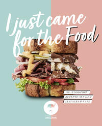 Vorderes Coverbild I Just Came for the Food