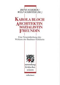 Vorderes Coverbild Karola Bloch - Architektin, Sozialistin, Freundin