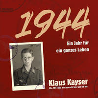 Vorderes Coverbild 1944 Ein Jahr fu¨r ein ganzes Leben.