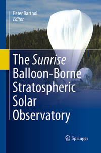 Vorderes Coverbild The Sunrise Balloon-Borne Stratospheric Solar Observatory