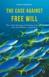 Vorderes Coverbild The Case Against Free Will