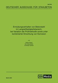 Vorderes Coverbild Ermüdungsverhalten von Betonstahl im Langzeitfestigkeitsbereich, bei Variation der Prüfmethodik sowie unter kombinierter Einwirkung von Korrosion - Buch mit E-Book