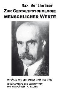 Vorderes Coverbild Zur Gestaltpsychologie menschlicher Werte (Autor: Max Wertheimer)