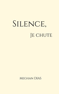 Vorderes Coverbild Silence, je chute