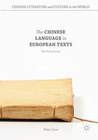 Vorderes Coverbild The Chinese Language in European Texts