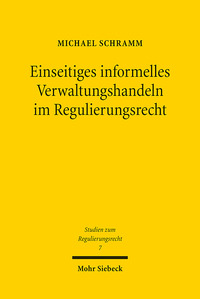 Vorderes Coverbild Einseitiges informelles Verwaltungshandeln im Regulierungsrecht