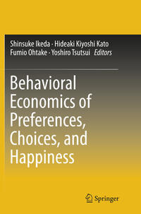 Vorderes Coverbild Behavioral Economics of Preferences, Choices, and Happiness