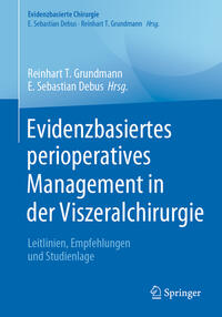Vorderes Coverbild Evidenzbasiertes perioperatives Management in der Viszeralchirurgie