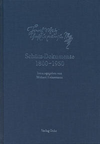 Vorderes Coverbild Schütz-Dokumente 6: Schütz-Dokumente 1800-1850