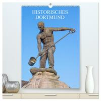 Vorderes Coverbild Historisches Dortmund (hochwertiger Premium Wandkalender 2025 DIN A2 hoch), Kunstdruck in Hochglanz
