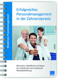 Vorderes Coverbild Modernes Praxismanagement – Erfolgreiches Personalmanagement in der Zahnarztpraxis