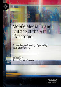 Vorderes Coverbild Mobile Media In and Outside of the Art Classroom