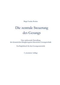 Vorderes Coverbild Die zentrale Steuerung des Gesangs