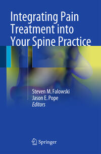 Vorderes Coverbild Integrating Pain Treatment into Your Spine Practice