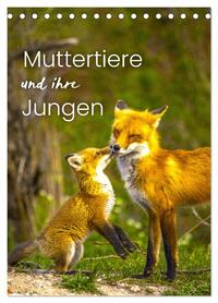 Vorderes Coverbild Muttertiere und ihre Jungen (Tischkalender 2026 DIN A5 hoch), CALVENDO Monatskalender