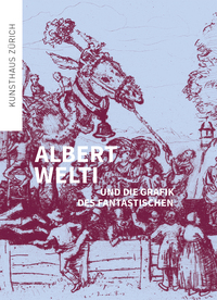 Vorderes Coverbild Albert Welti und die Grafik des Fantastischen