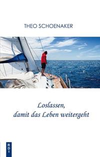 Vorderes Coverbild Loslassen, damit das Leben weitergeht