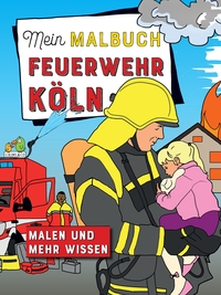 Vorderes Coverbild Mein Malbuch Feuerwehr Köln