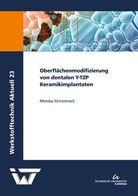 Vorderes Coverbild Oberflächenmodifizierung von dentalen Y-TZP Keramikimplantaten