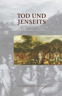 Vorderes Coverbild Tod und Jenseits in der Schriftkultur der Frühen Neuzeit
