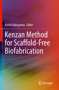 Vorderes Coverbild Kenzan Method for Scaffold-Free Biofabrication