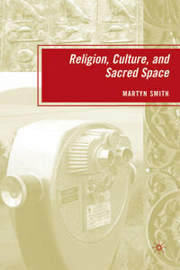 Vorderes Coverbild Religion, Culture, and Sacred Space