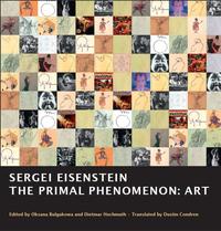Vorderes Coverbild Sergei Eisenstein. THE PRIMAL PHENOMENON: ART