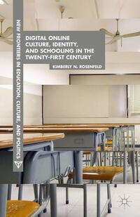 Vorderes Coverbild Digital Online Culture, Identity, and Schooling in the Twenty-First Century