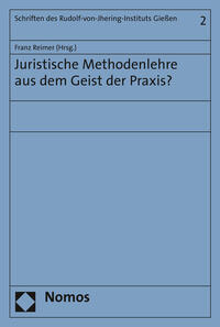 Vorderes Coverbild Juristische Methodenlehre aus dem Geist der Praxis?