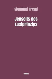 Vorderes Coverbild Sigmund Freud gesammelte Werke / Jenseits des Lustprinzips