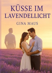 Vorderes Coverbild Küsse im Lavendellicht
