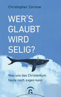 Vorderes Coverbild Wer's glaubt, wird selig?