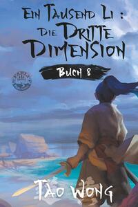 Vorderes Coverbild Ein Tausend Li: Die dritte Dimension