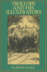 Vorderes Coverbild Trollope and His Illustrators