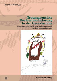Vorderes Coverbild Traumasensible Professionalisierung in der Grundschule