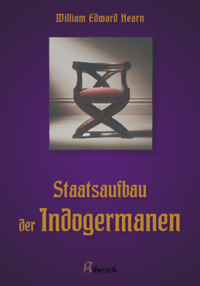Vorderes Coverbild Staatsaufbau der Indogermanen