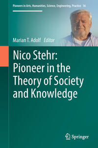 Vorderes Coverbild Nico Stehr: Pioneer in the Theory of Society and Knowledge