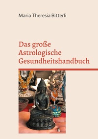 Vorderes Coverbild Das große Astrologische Gesundheitshandbuch