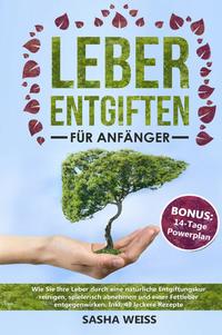 Vorderes Coverbild Leber entgiften für Anfänger